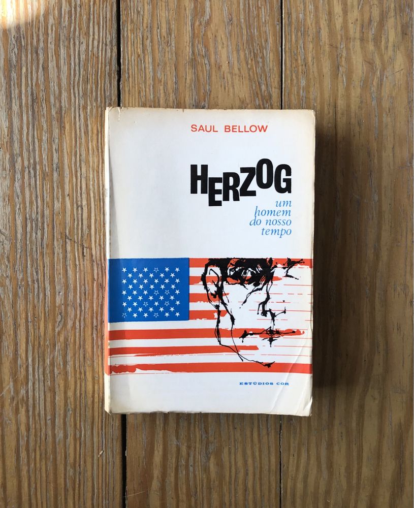 Saul Bellow - Herzog, Um Homem do Nosso Tempo