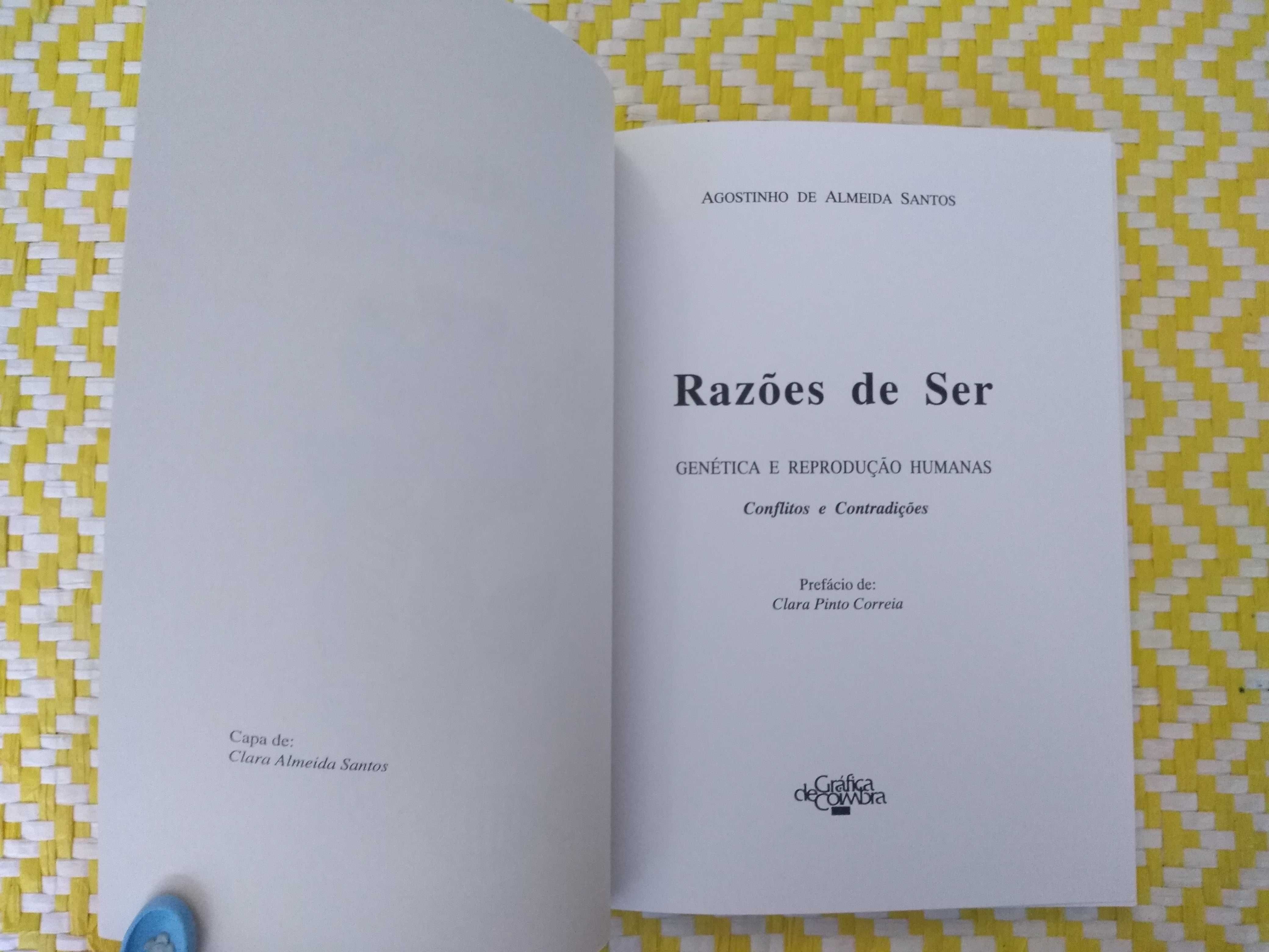 RAZÕES DE SER – 
Agostinho de Almeida Santos