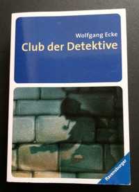 po niemiecku : Club der Detektive - Wolfgang ECKE