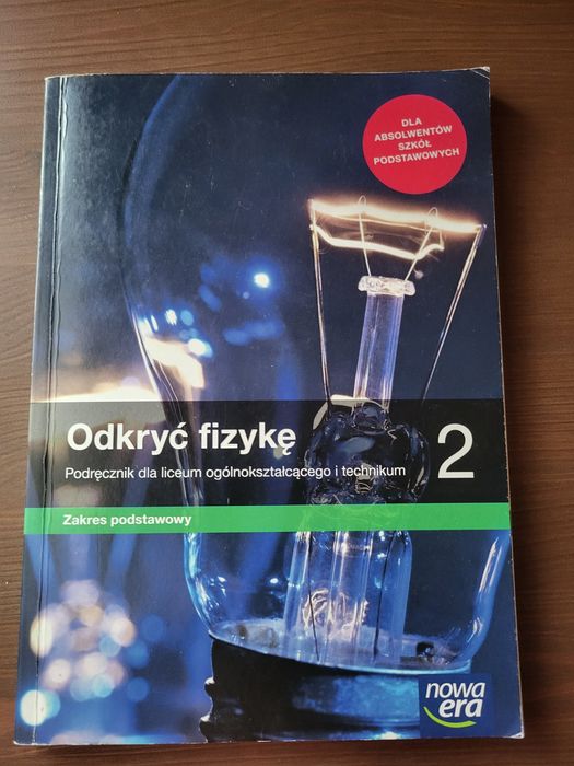 Odkryć fizykę 2, liceum i technikum, zakres podstawowy
