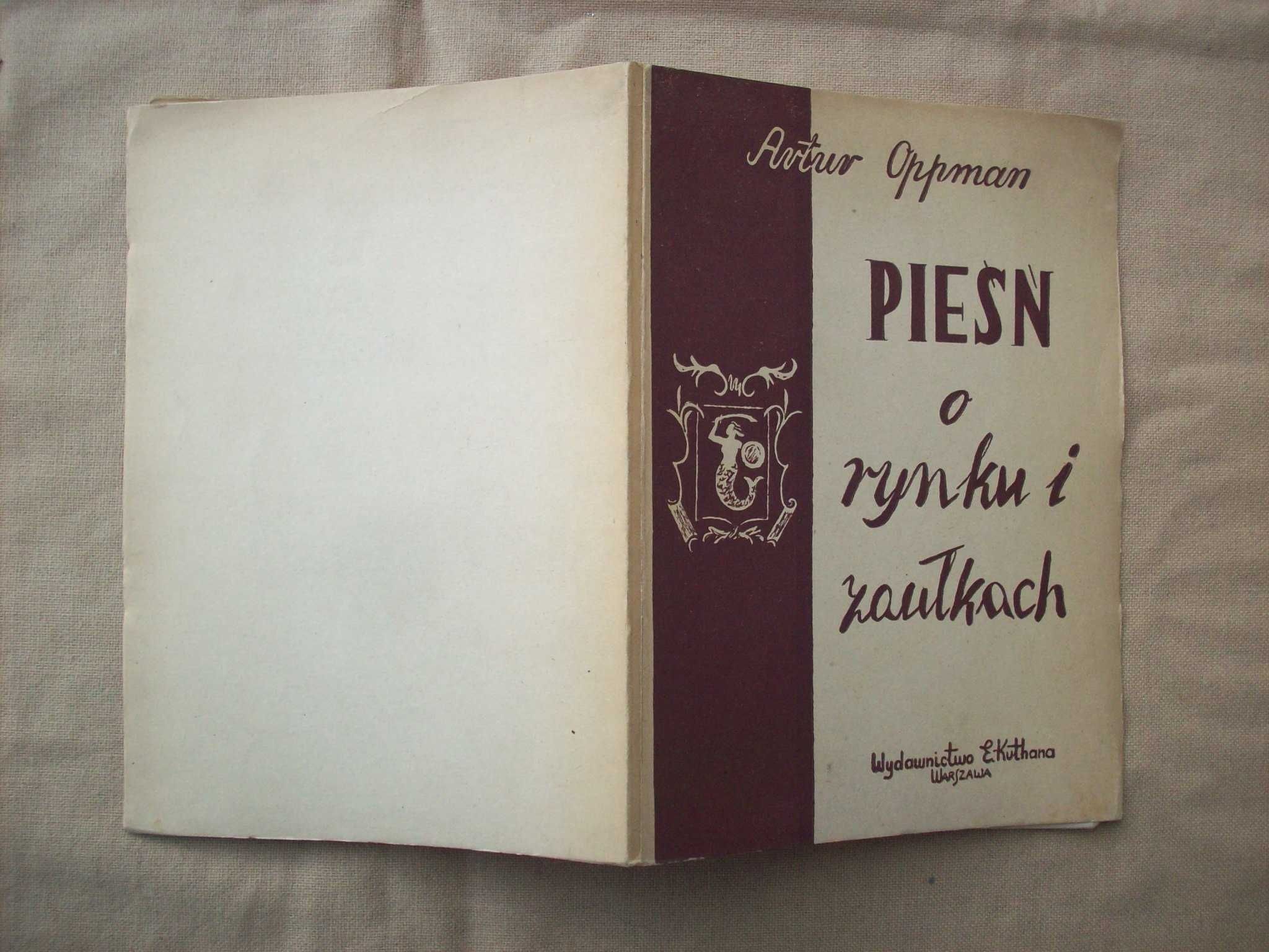 Pieśń o rynku i zaułkach, A.Oppman, 1947.