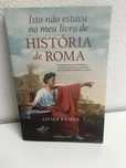 “Isto nao estava no meu livro de História de Roma”