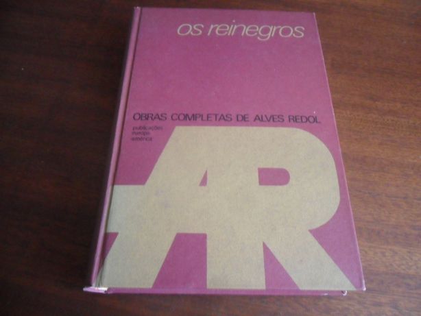 "Os Reinegros" de Alves Redol - 1ª Edição de 1972