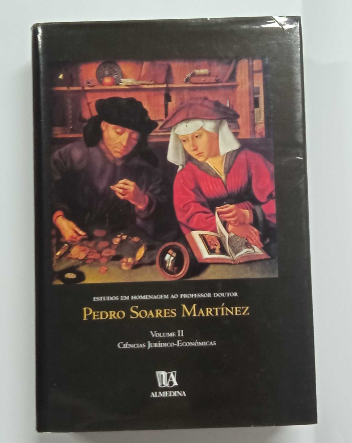 Estudos em homenagem ao Professor Doutor Pedro Soares Martínez