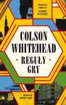 Reguły Gry  Colson Whitehead