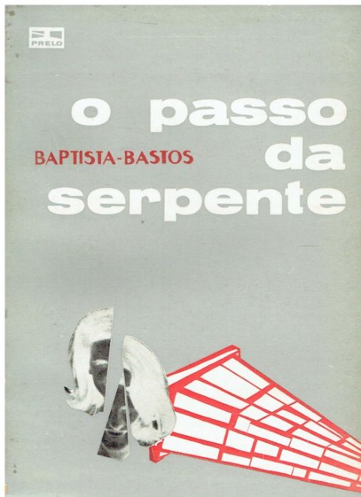 4050 O Passo da Serpente de Baptista-Bastos / 1º edição