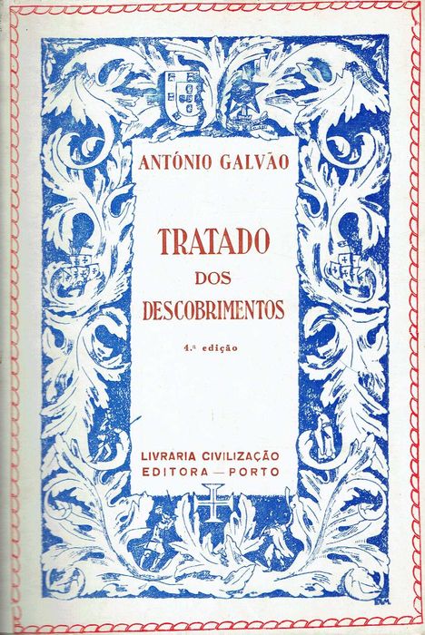 529

Tratado dos Descobrimentos 
de António Galvão