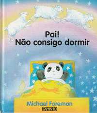 Pai! Não consigo dormir-Michael Foreman-Caminho