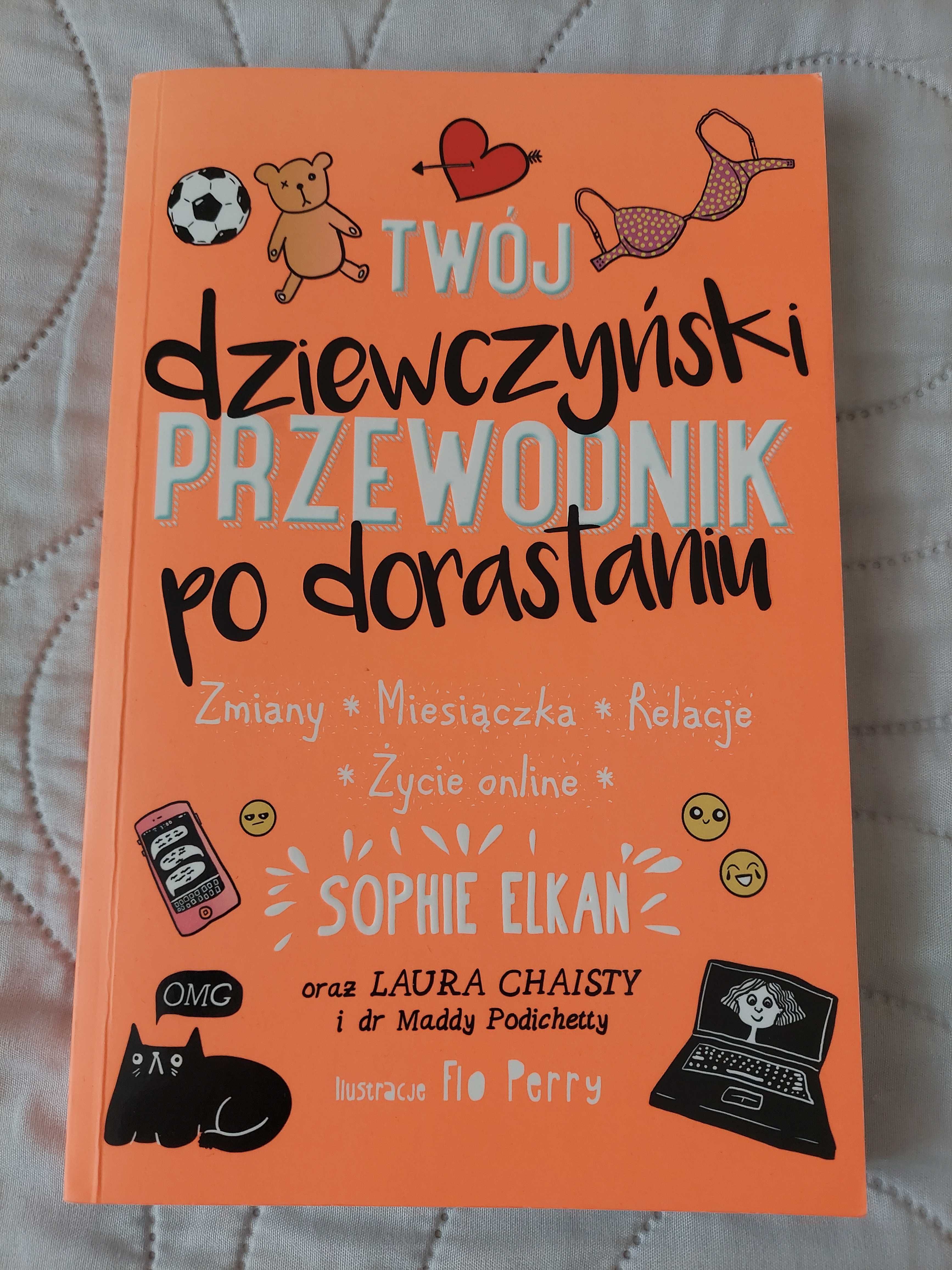 Twój dziewczyński przewodnik po dorastaniu-Sophie Elkan