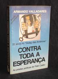 Livro Contra toda a esperança Armando Valladares