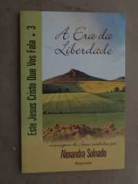 A Era da Liberdade de Alexandra Solnado - 1ª Edição