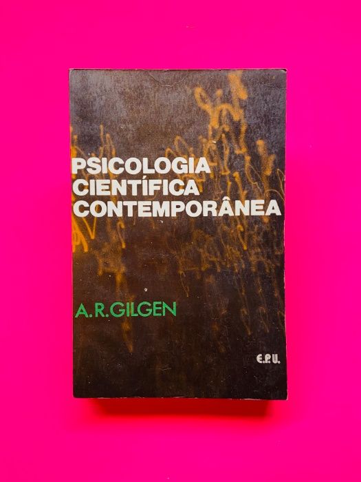 Psicologia Científica Contemporânea - A. R. Gilgen