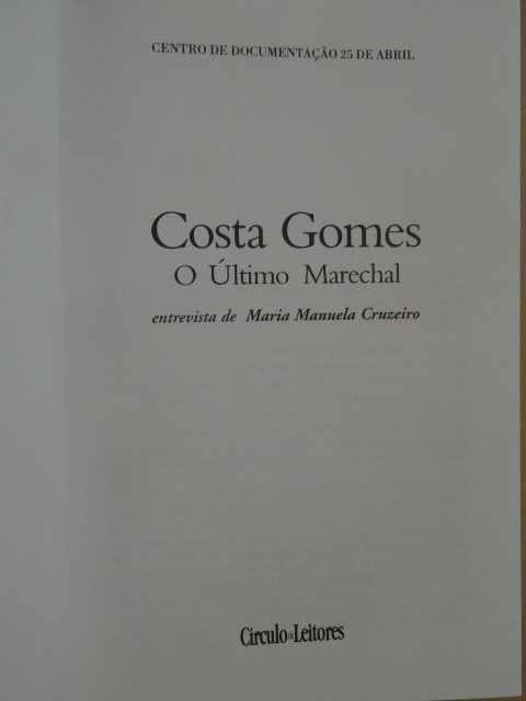 Costa Gomes - O Último Marechal de Maria Manuela Cruzeiro