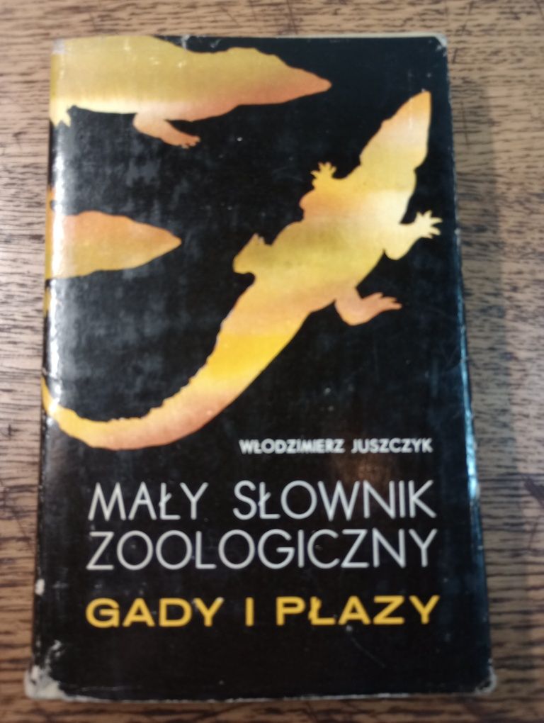 Mały słownik zoologiczny. Gady i płazy.