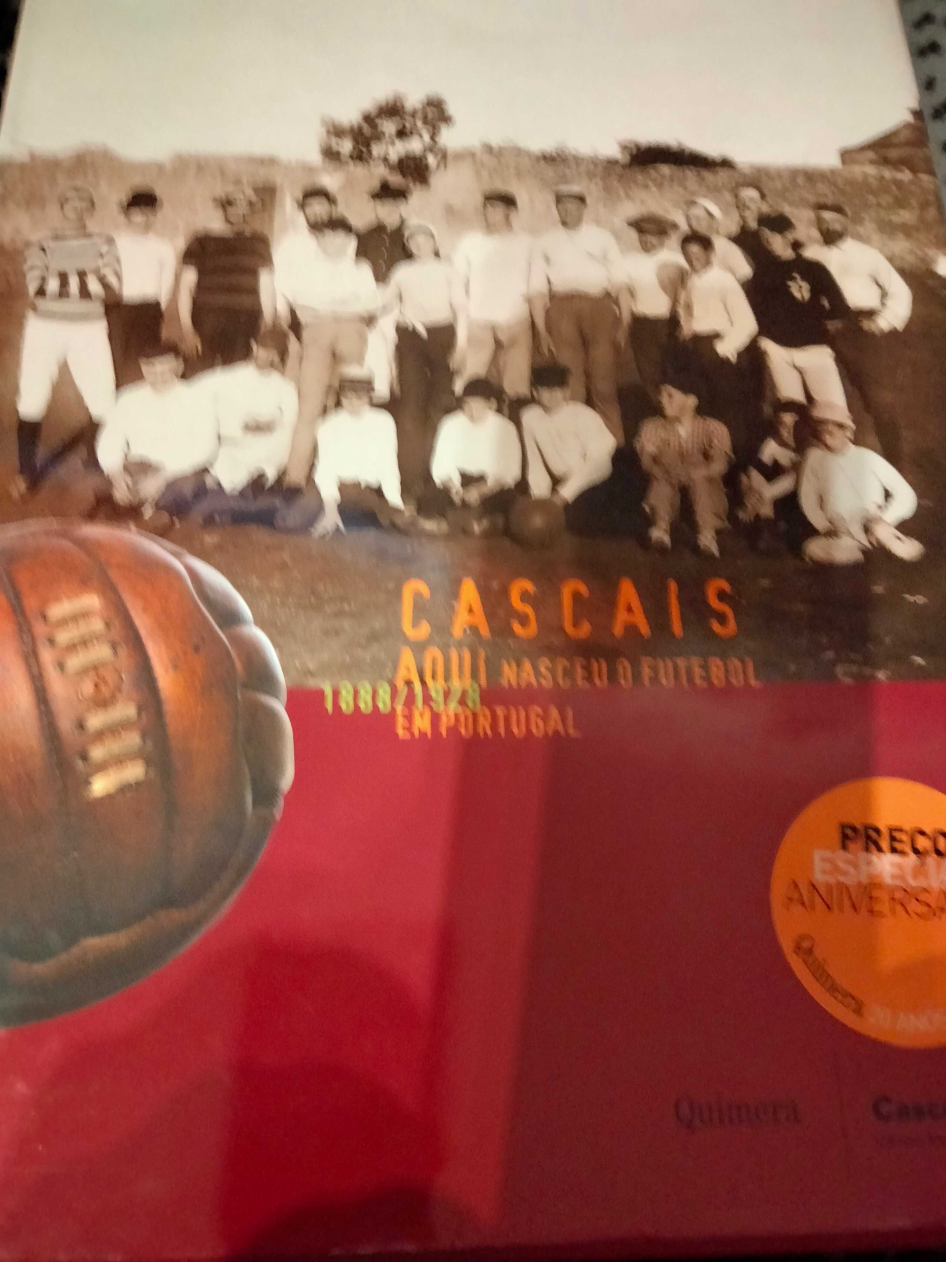 Livro da capa dura  Cascais aqui nasceu o Futebol