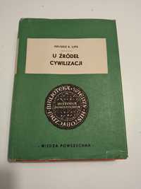 Stare Książki U Źrudeł Cywilizacji Juliusz E. Lipa 1957