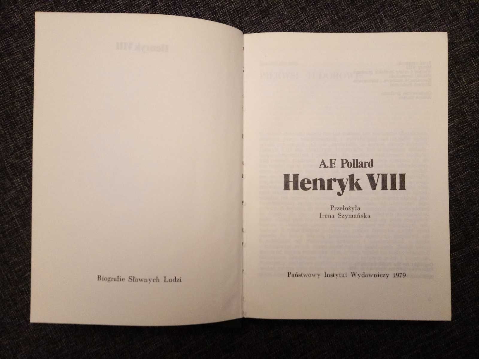 Biografia Henryk VIII A.F. Pollard Państwowy Instytut Wydawniczy 1979r