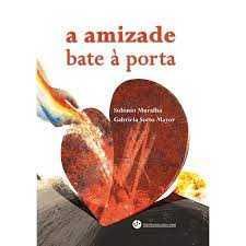 A Amizade Bate à Porta