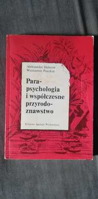 Parapsychologia i współczesne przyrodoznastwo-A. Dubrownik, W. Puszkin
