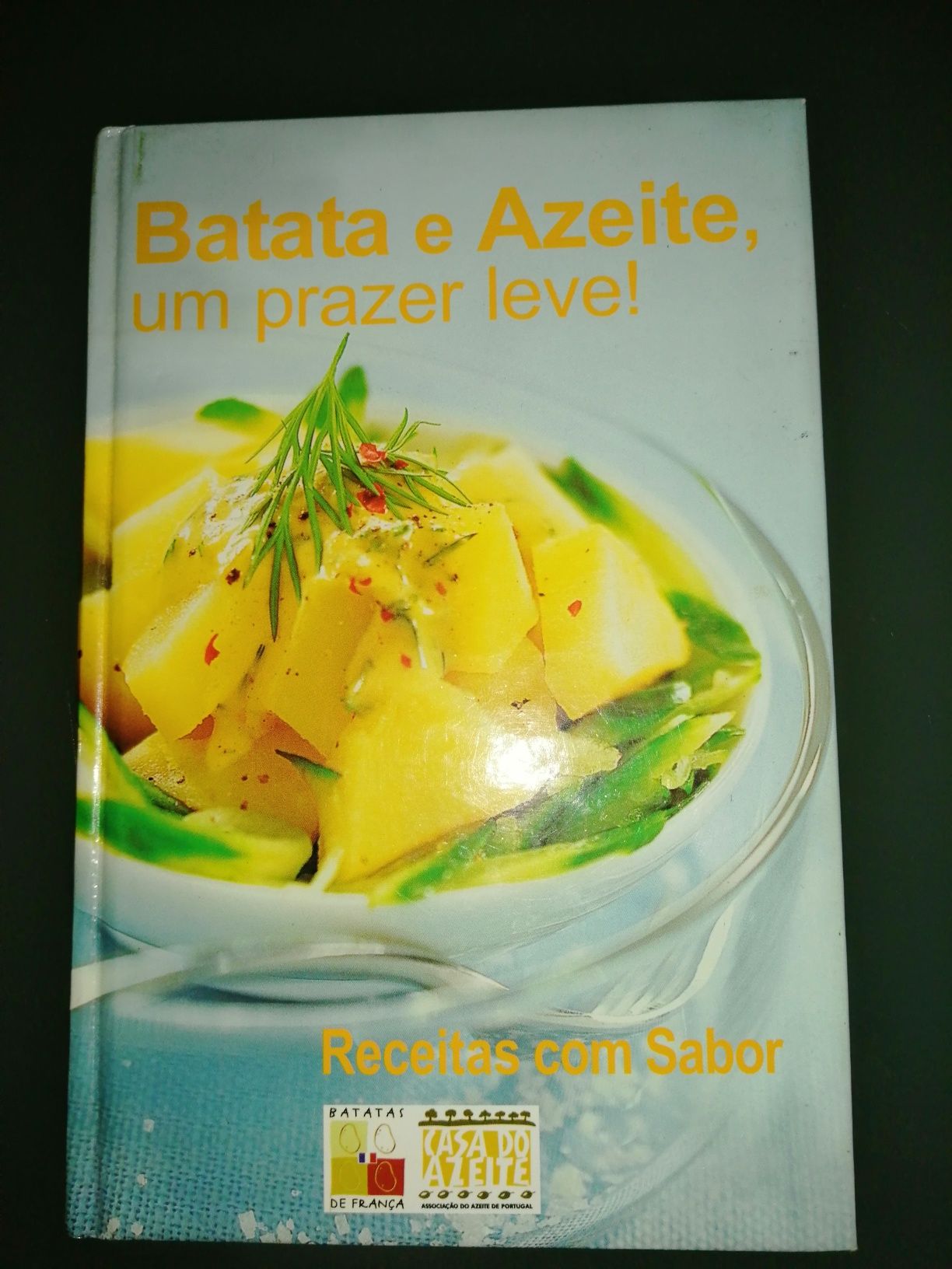 Batata e azeite … um prazer leve	 - livro de culinária