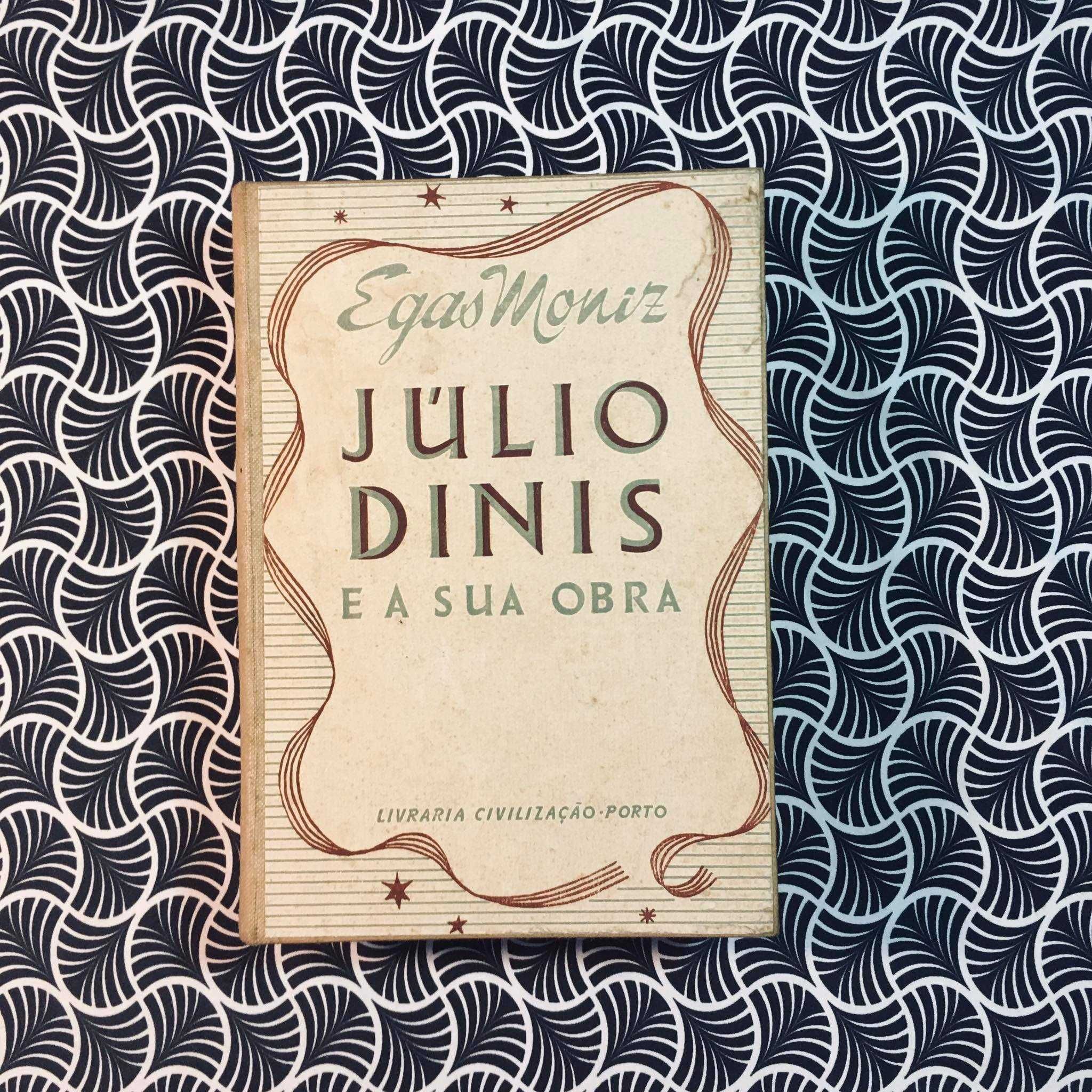 Júlio Dinis e a Sua Obra - Egas Moniz