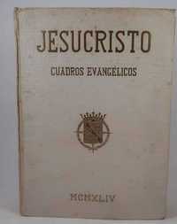 Jesucristo - Cuadros Evangelicos - 1944