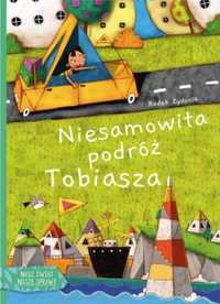 Niesamowita podróż tobiasza - Radek Żydonik