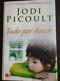 Tudo por Amor - Jodi Picoult
