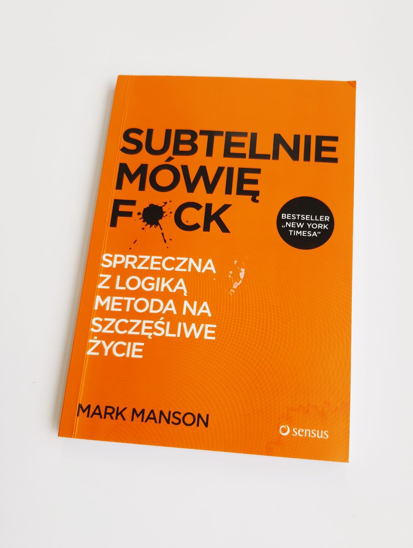 Subtelnie mówię F*ck! Fuck Mark Manson