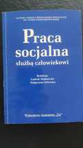 Praca socjalna służbą człowiekowi Red. Malinowski , Orłowska