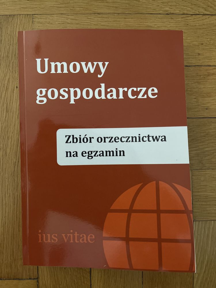 Umowy gospodarcze. Zbiór orzecznictwa na egzamin ius vitae