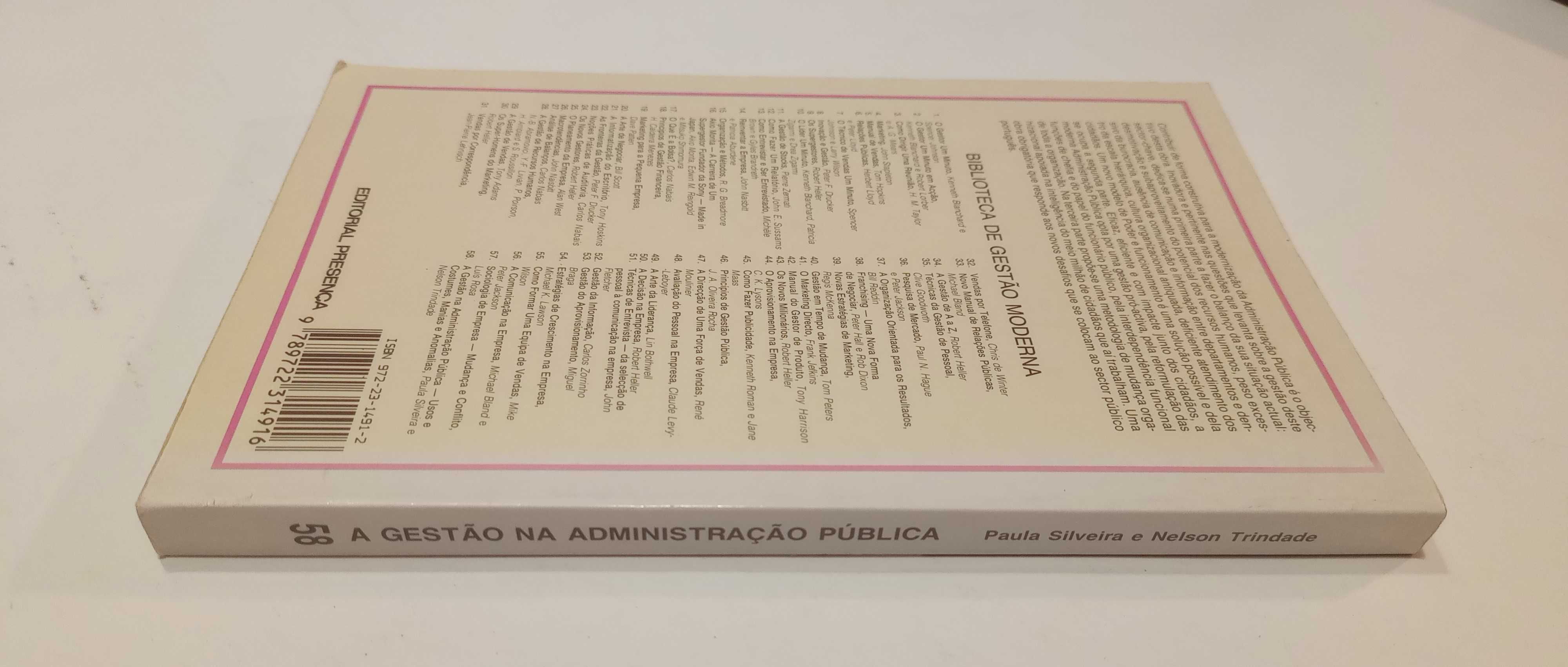 A gestão na Administração Pública de Paula Silveira e Nelson Trindade