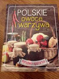 Polskie owoce i warzywa. Ksiazka kucharska.