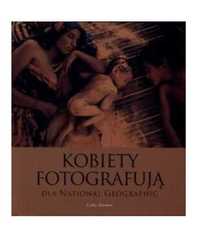 Album "Kobiety fotografują dla National Geographic"