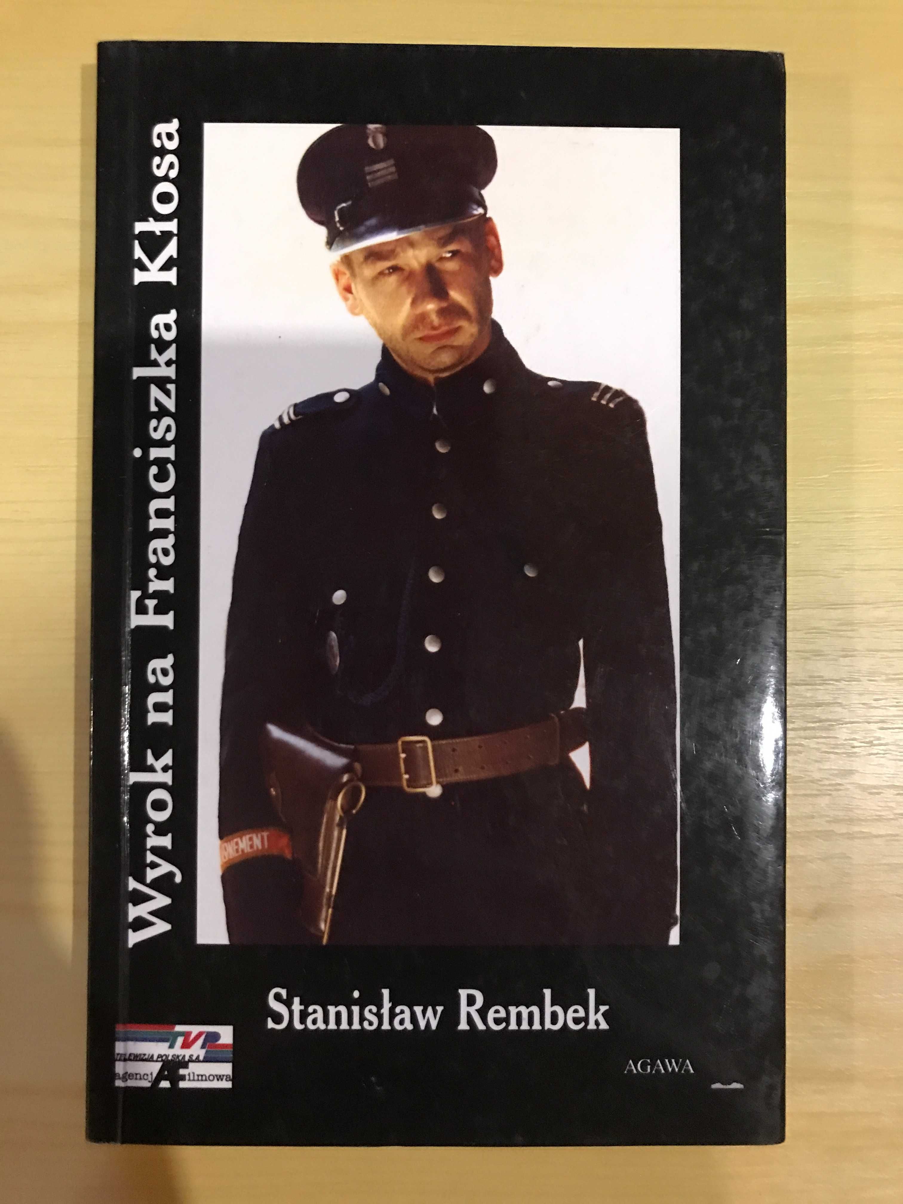 Wyrok na Franciszka Kłosa Stanisław Rembek