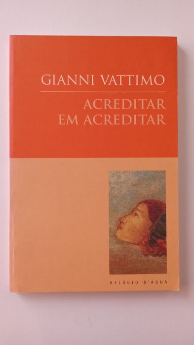 Acreditar em Acreditar - Gianni Vattimo
