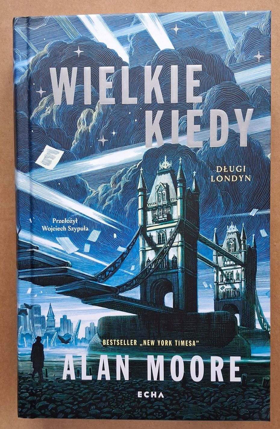 Wielkie kiedy. Długi Londyn. Księga pierwsza.
