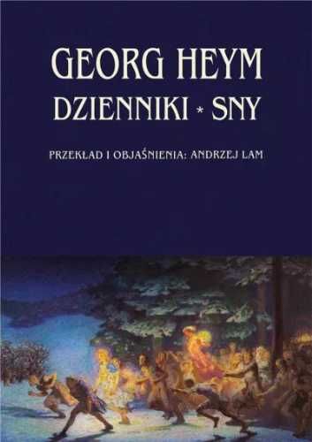 Dzienniki. Sny - Georg Heym