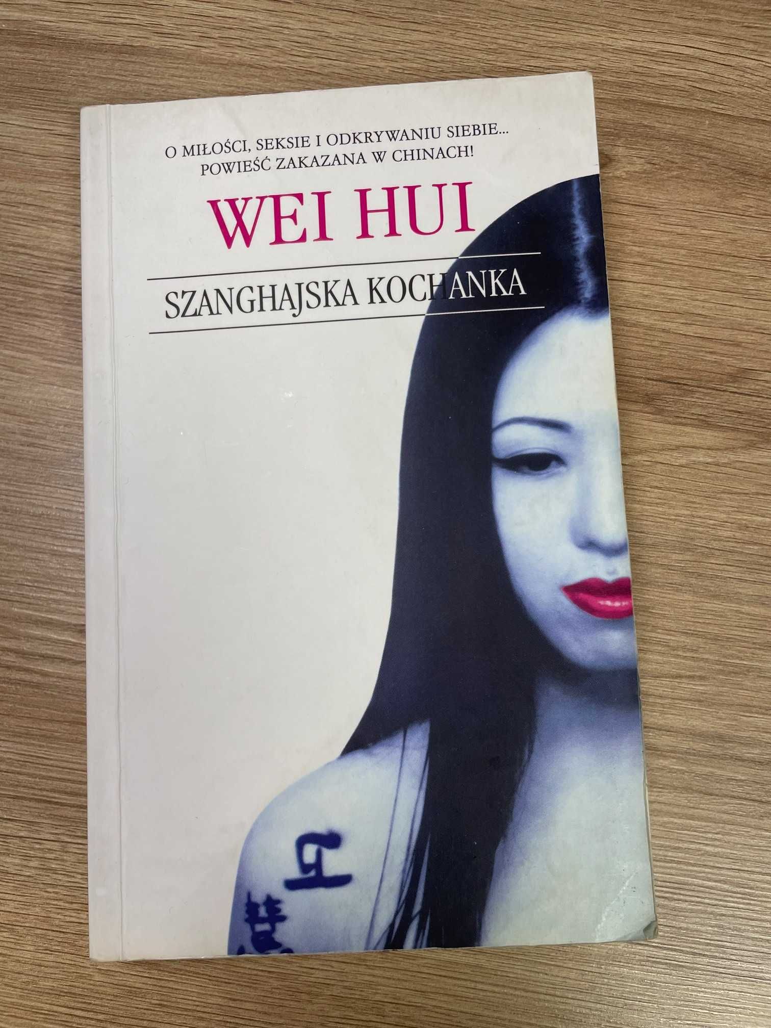 Szanghajska kochanka - Wei Hui
