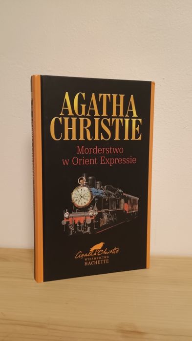 Morderstwo w Orient Expressie. Agatha Christie. Wyd Hachette.2001r.