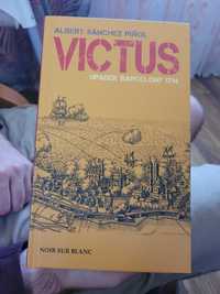 Victus. Upadek Barcelony 1714  Albert Sánchez Piñol