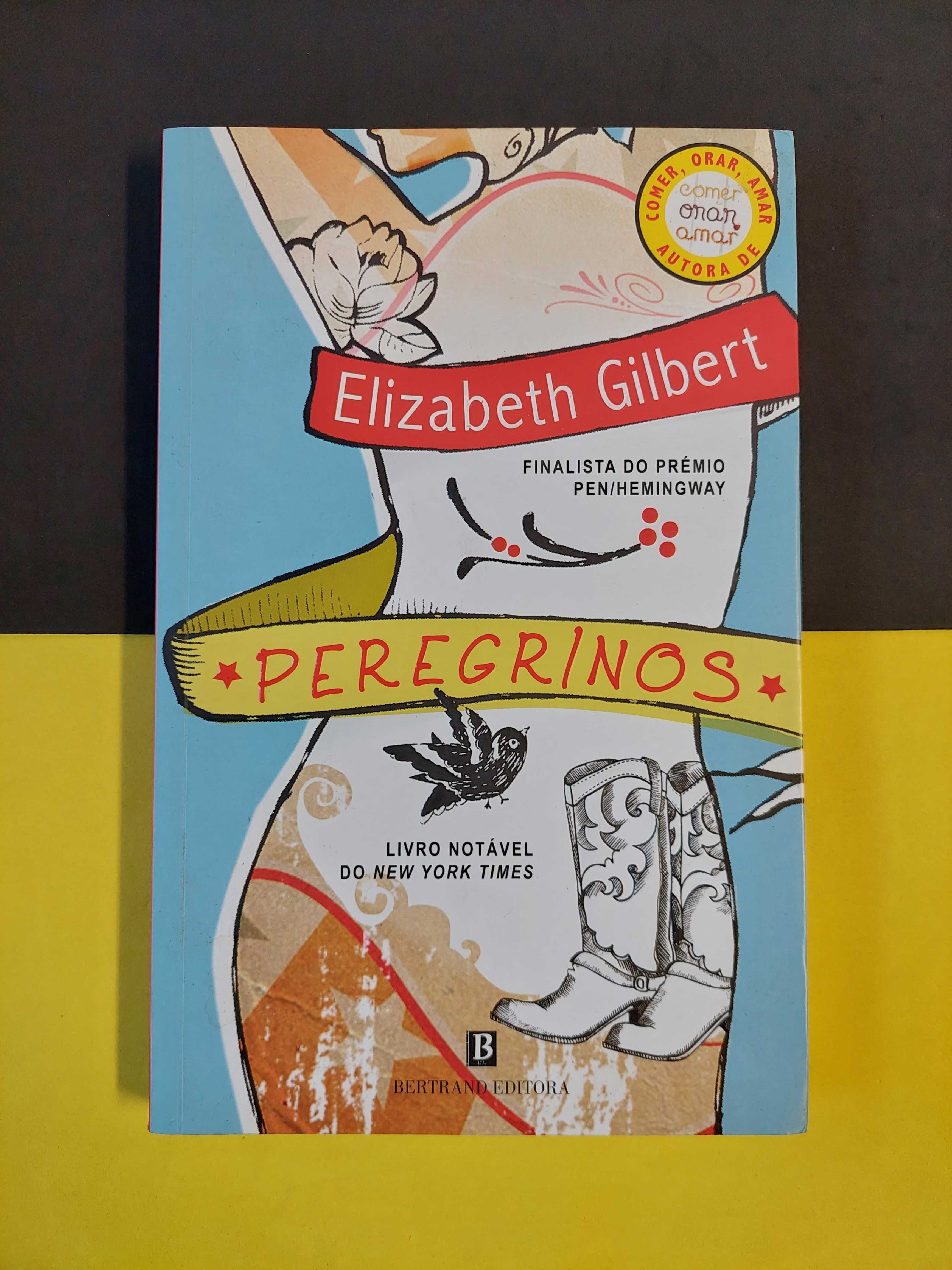 Elizabeth Gilbert - Peregrinos