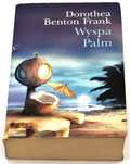 WYSPA PALM Dorothea Benton Frank