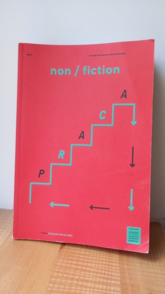 Non/Fiction. Praca. Nieregularnik reporterski nr 3.
