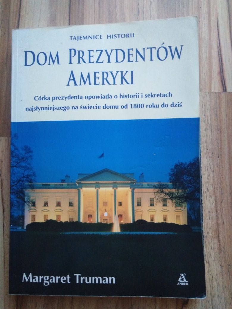 Dom Prezydentów Ameryki - Margaret Truman