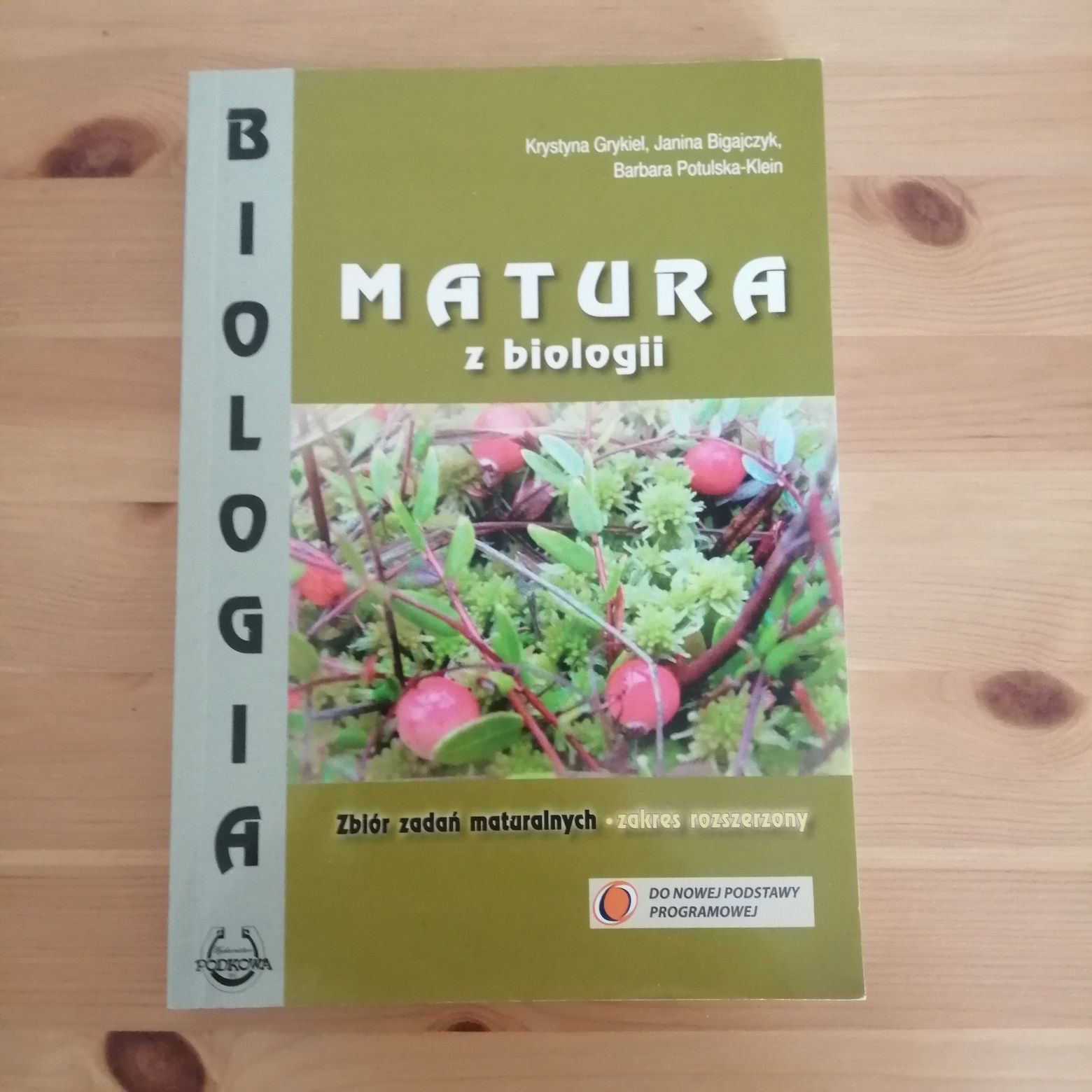 Matura z biologii zbiór zadań maturalnych podkowa