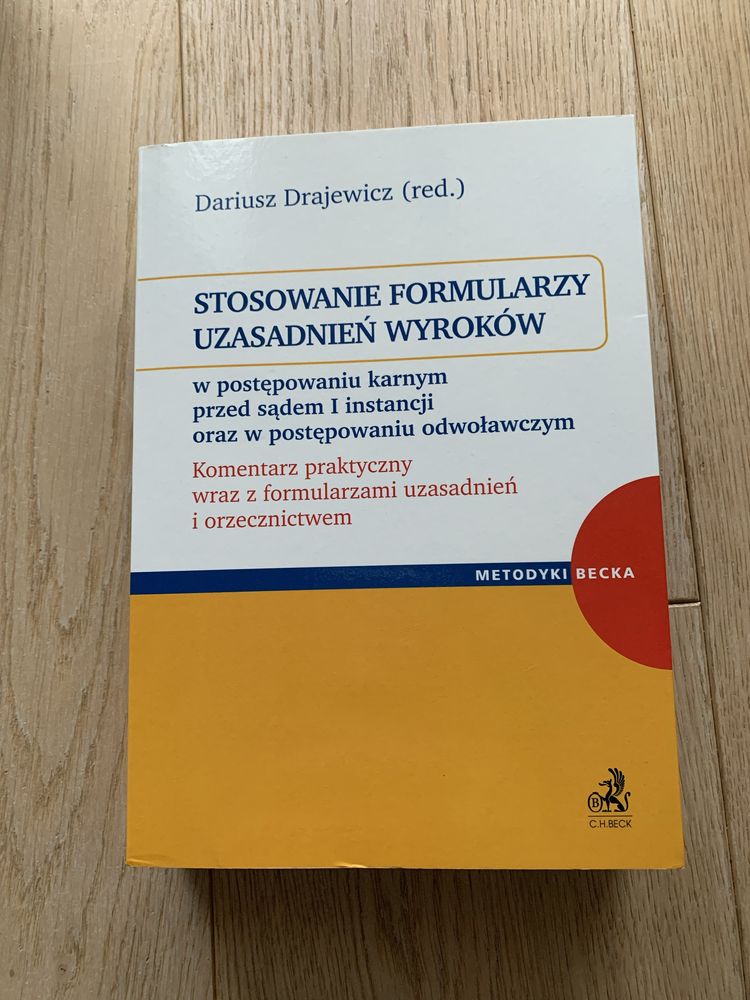 Stosowanie formularzy uzasadnień wyroków w postępowaniu karnym Beck