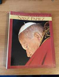 Nasz Papież - Kronika pontyfikatu
