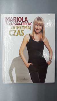 Zatrzymaj czas Mariola Bojarska-Ferenc