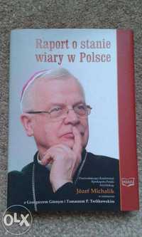 Raport o stanie wiary w Polsce - rozmowa z abp Józefem Michalikiem